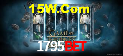 1795Bet - Apostas No Cassino Online - 1795Bet.Com